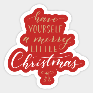 Have Yourself a Merry Little Christmas Sticker